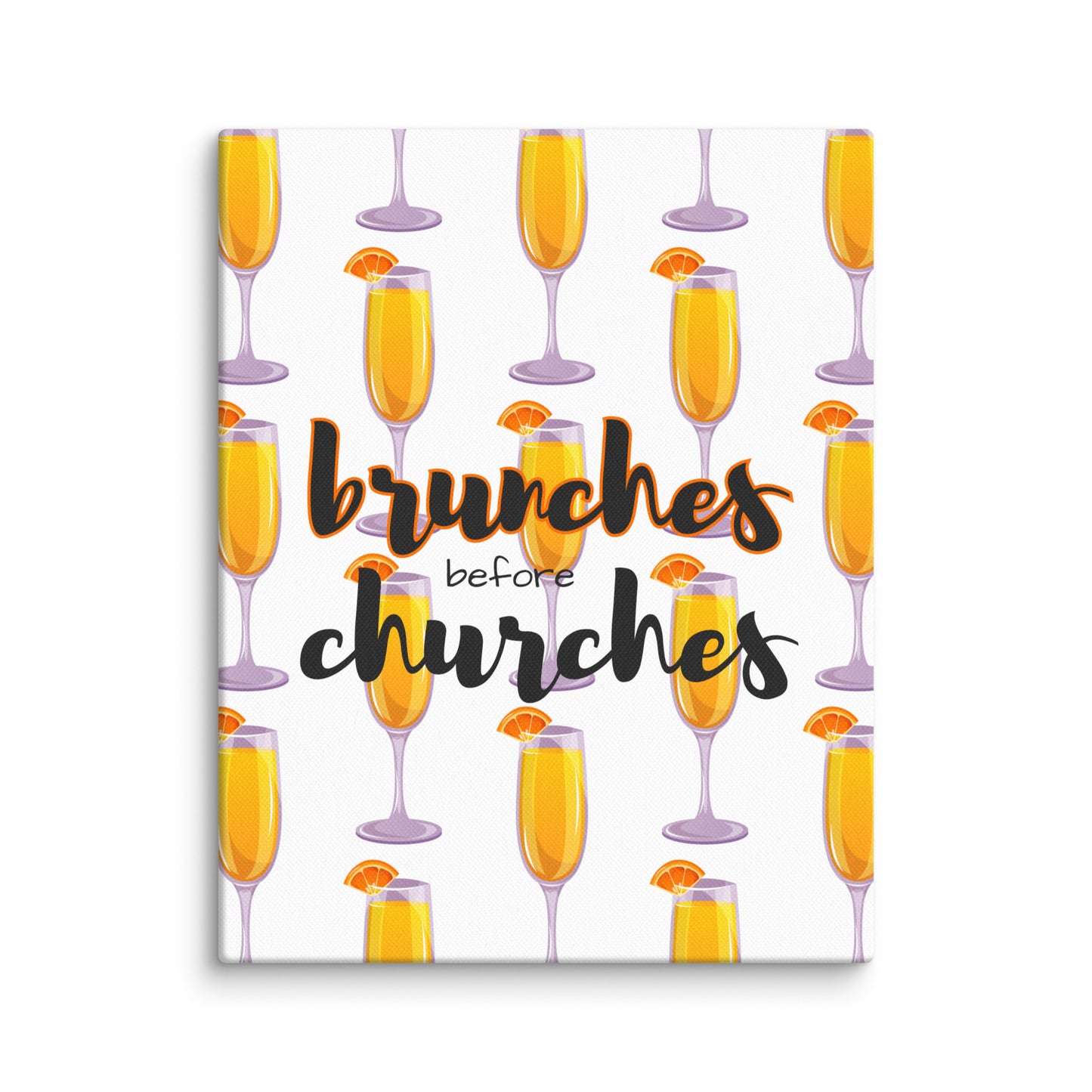 Brunches Before Churches - Canvas Print