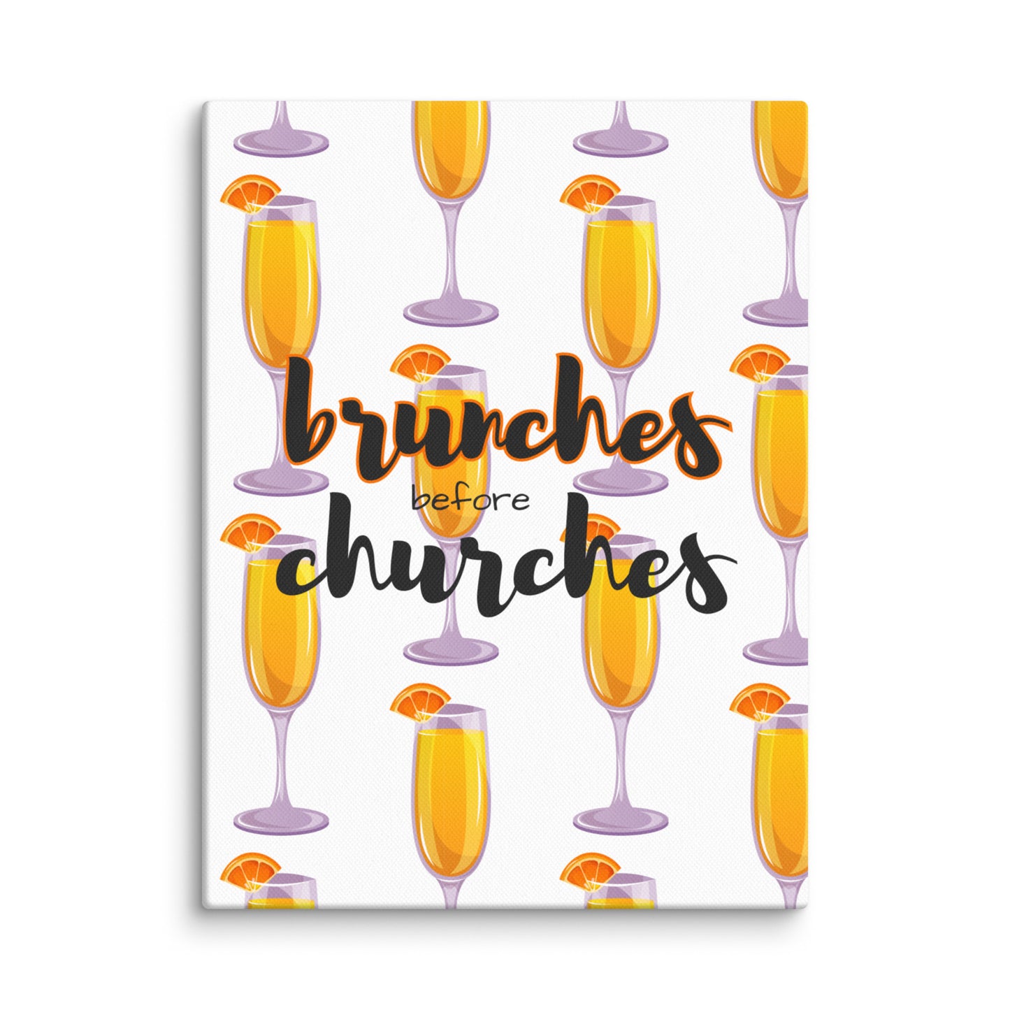 Brunches Before Churches - Canvas Print