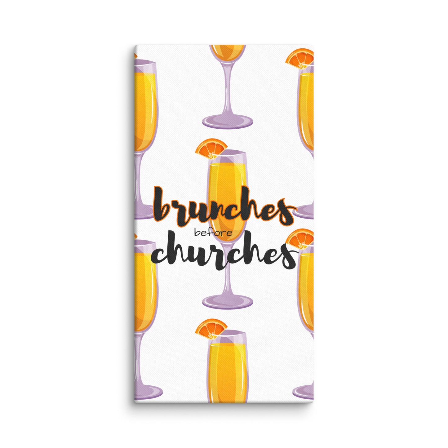 Brunches Before Churches - Canvas Print