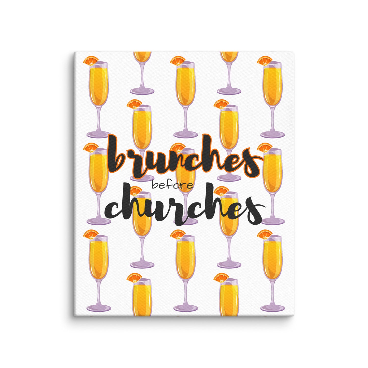Brunches Before Churches - Canvas Print