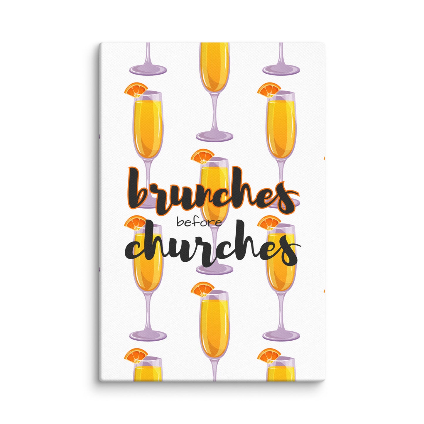Brunches Before Churches - Canvas Print