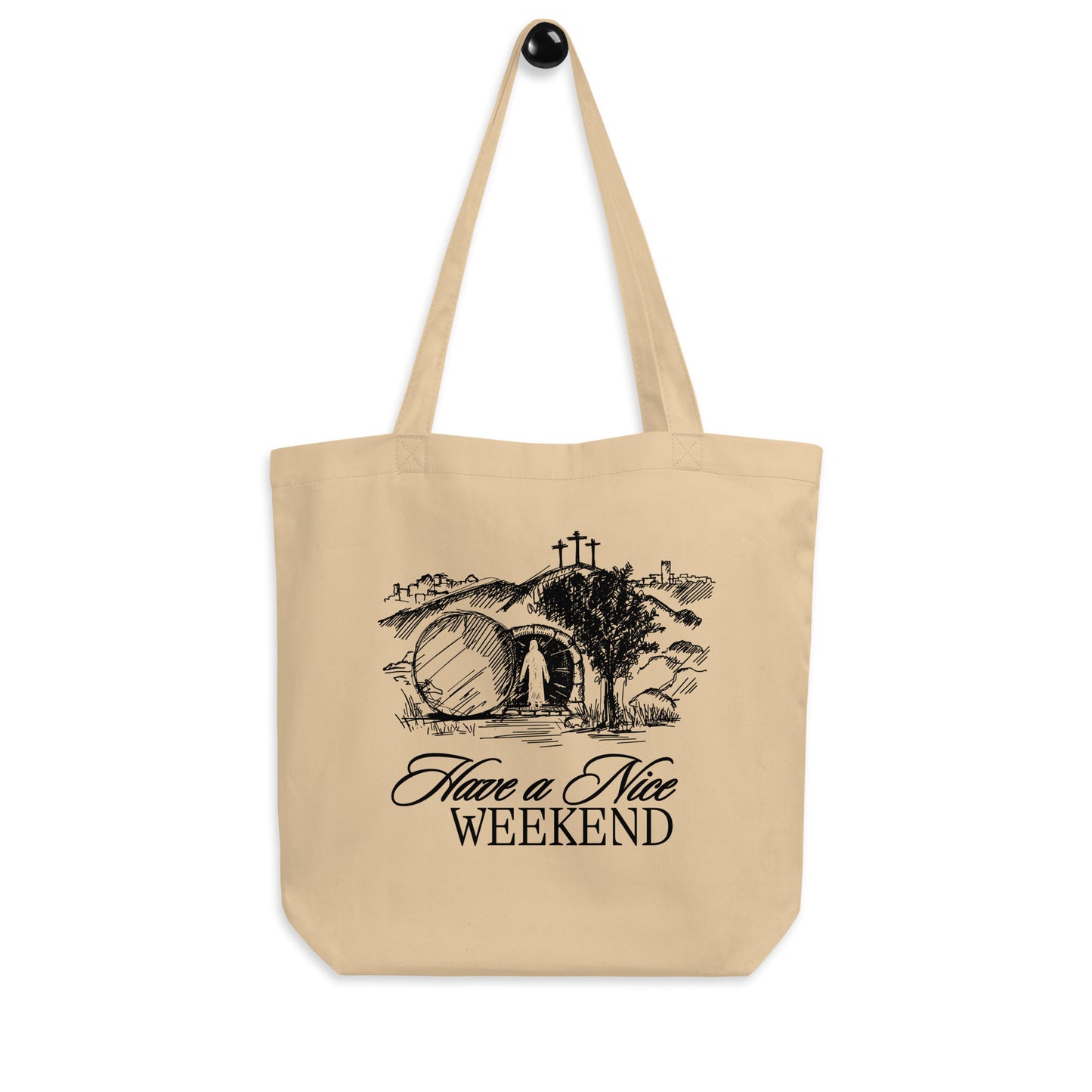 Have a Nice Weekend - Tote Bag