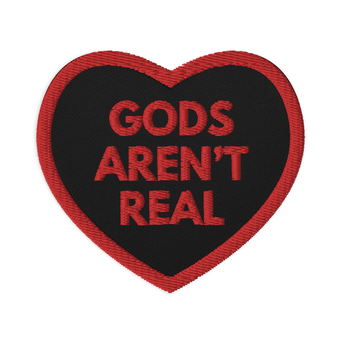 Gods Aren't Real - Embroidered Patch