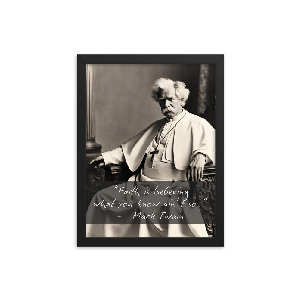 Pope Mark Twain - Not the Pope Framed Quote Poster