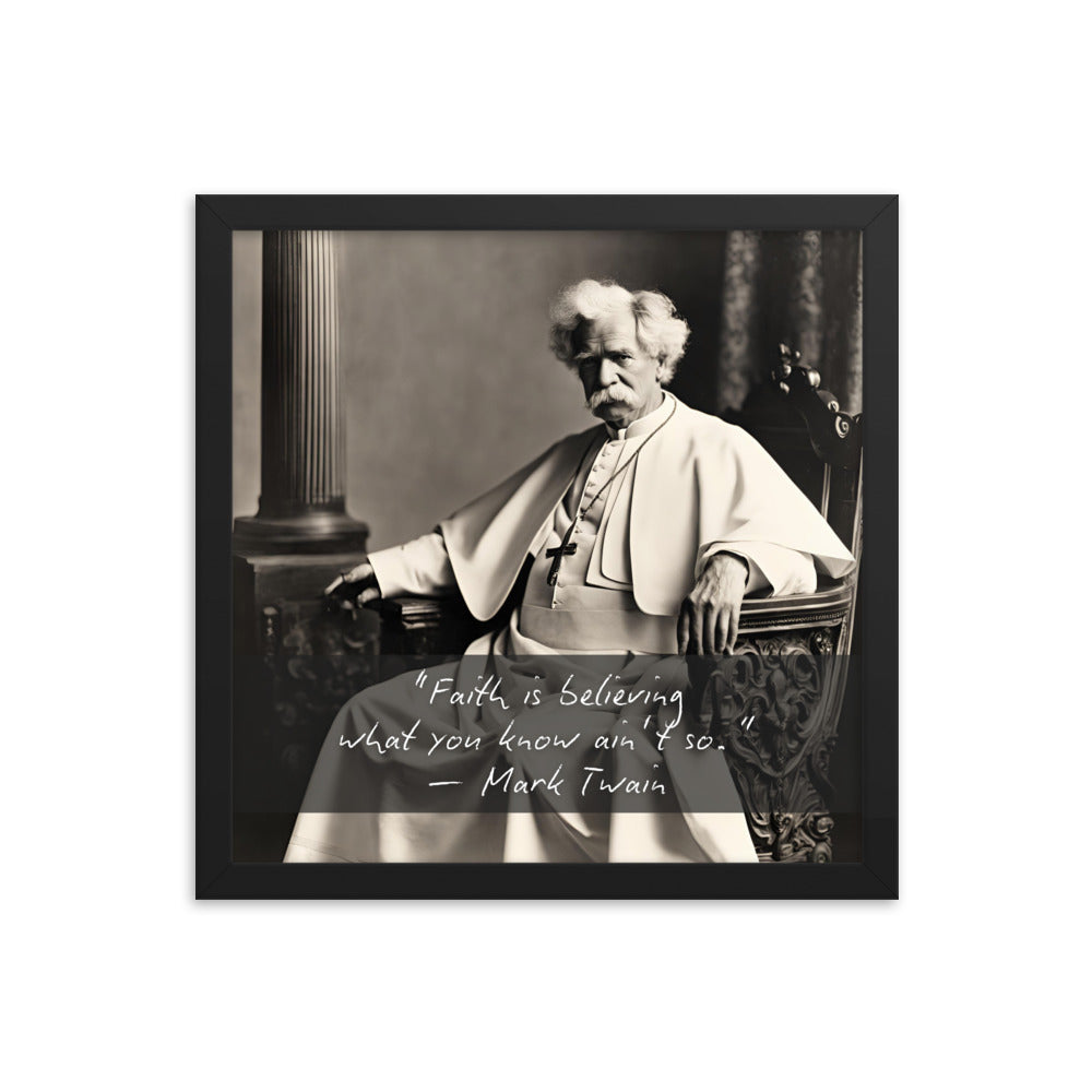 Pope Mark Twain - Not the Pope Framed Quote Poster