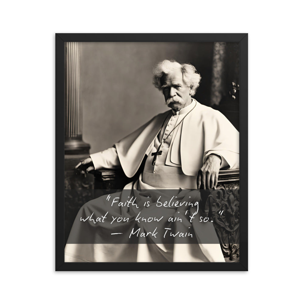 Pope Mark Twain - Not the Pope Framed Quote Poster