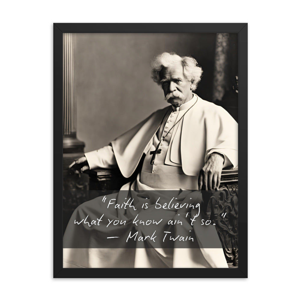 Pope Mark Twain - Not the Pope Framed Quote Poster