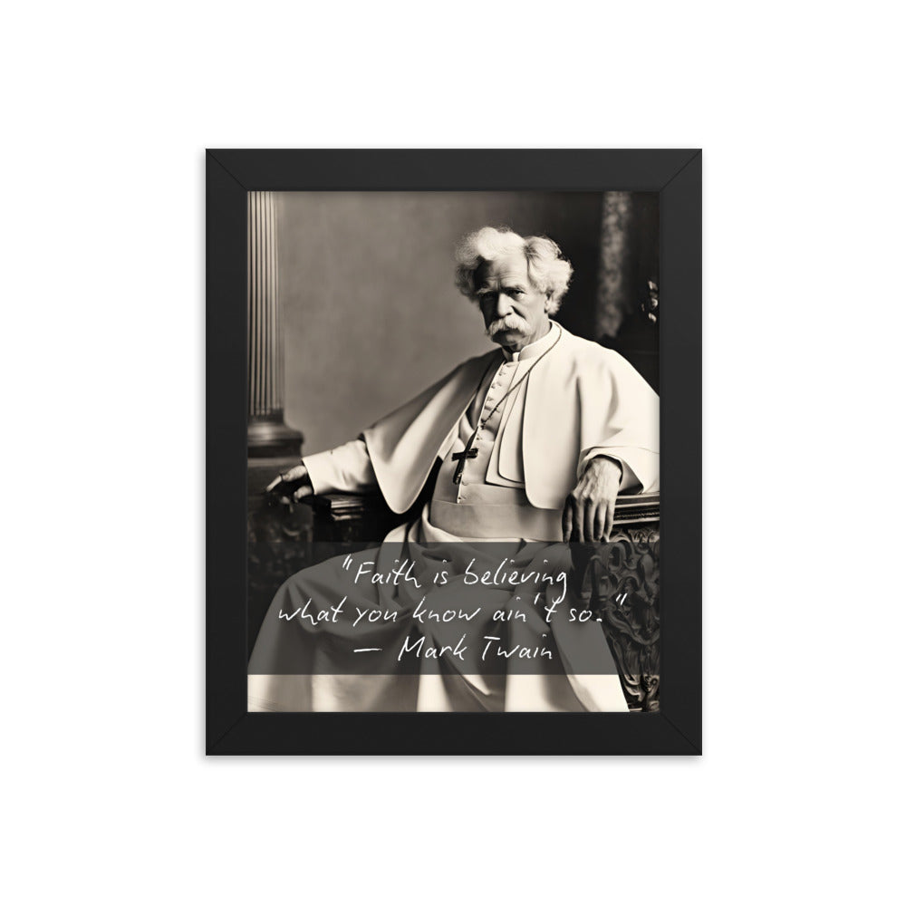 Pope Mark Twain - Not the Pope Framed Quote Poster