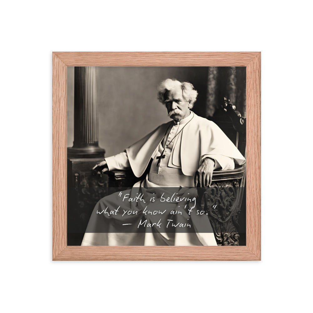 Pope Mark Twain - Not the Pope Framed Quote Poster