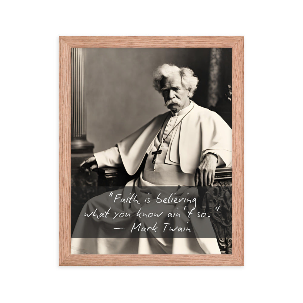 Pope Mark Twain - Not the Pope Framed Quote Poster