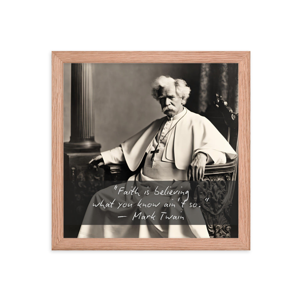 Pope Mark Twain - Not the Pope Framed Quote Poster