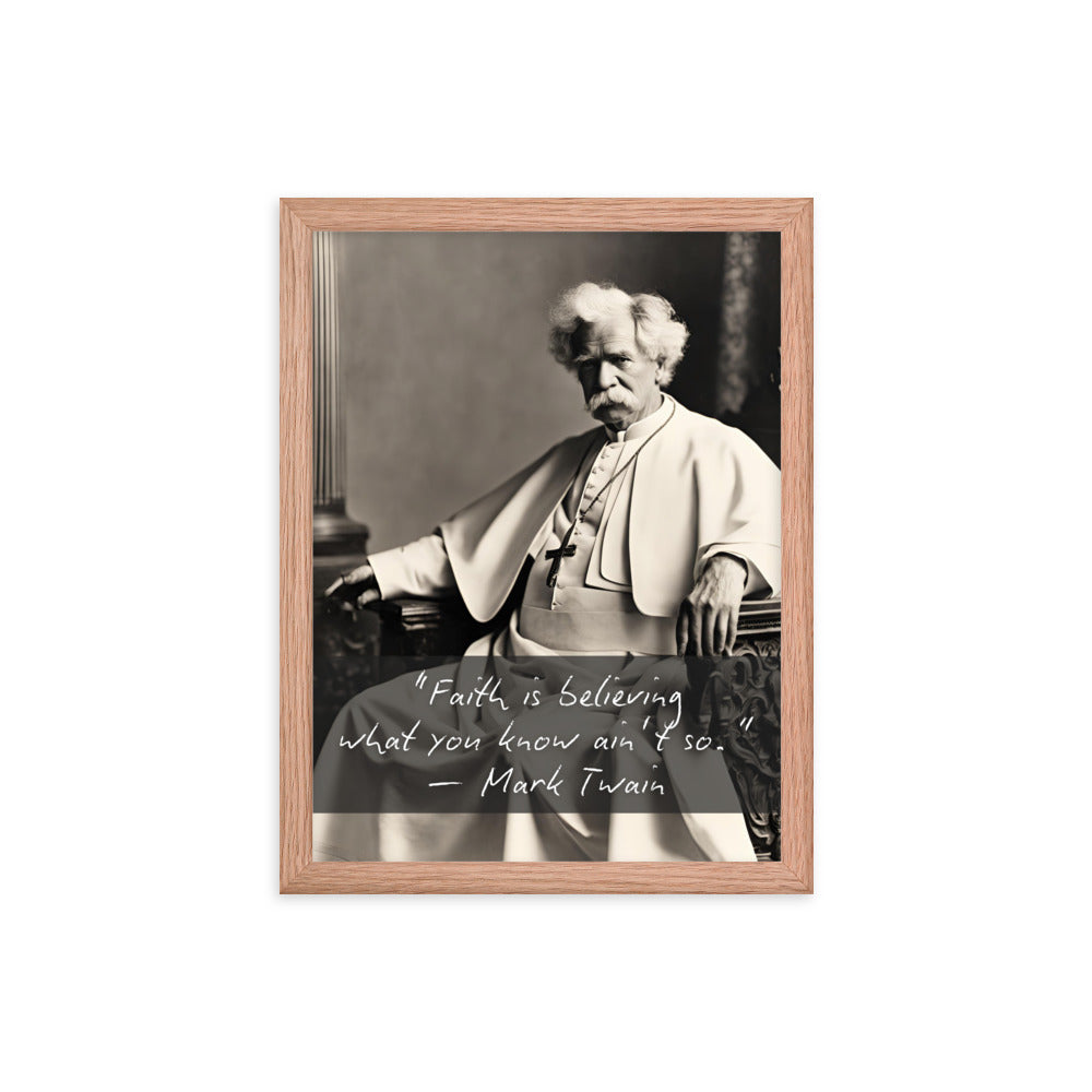 Pope Mark Twain - Not the Pope Framed Quote Poster