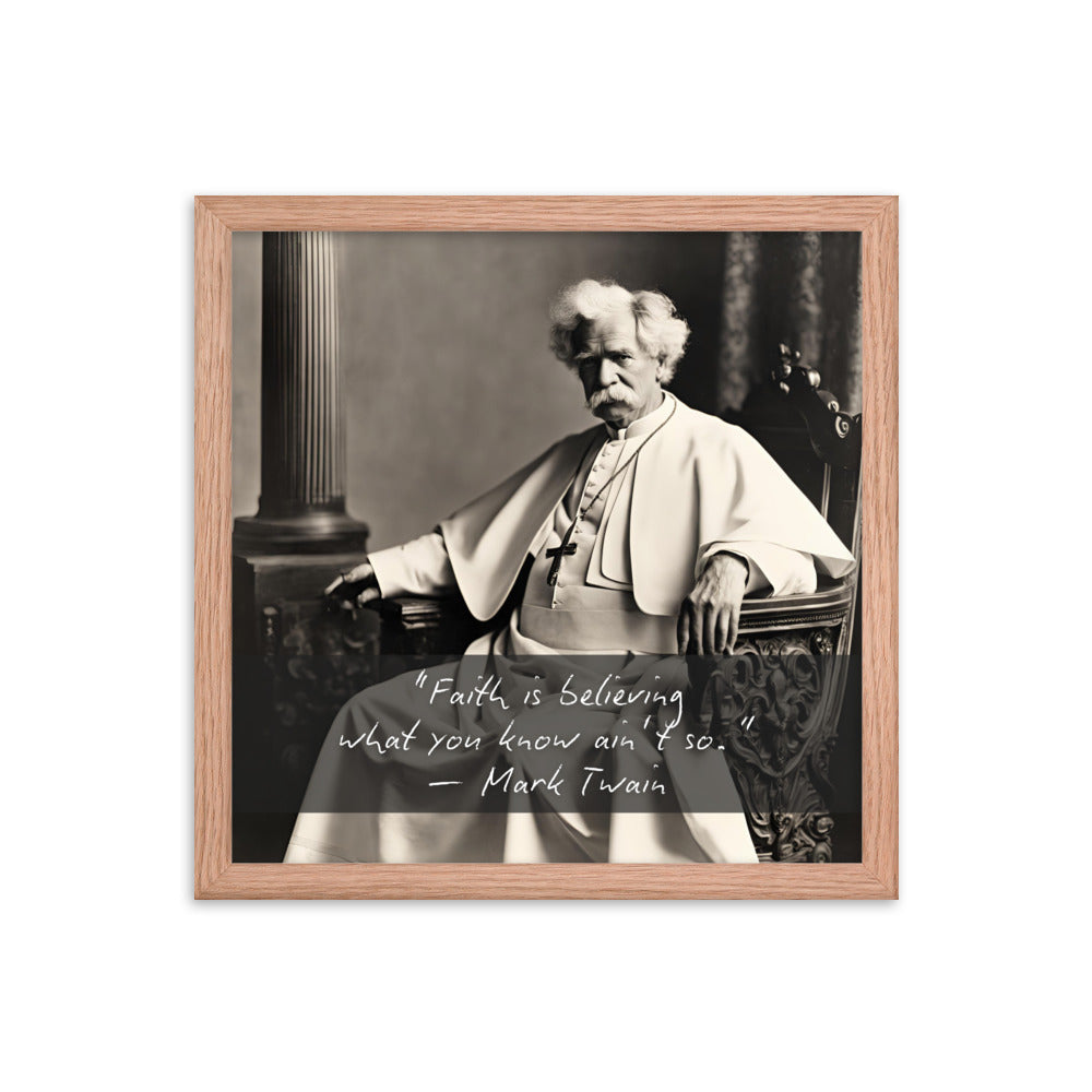 Pope Mark Twain - Not the Pope Framed Quote Poster