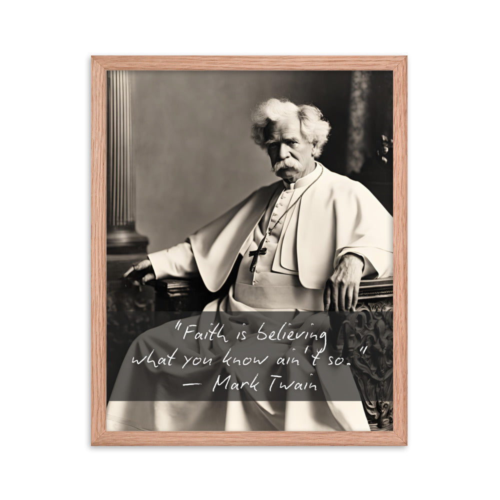 Pope Mark Twain - Not the Pope Framed Quote Poster