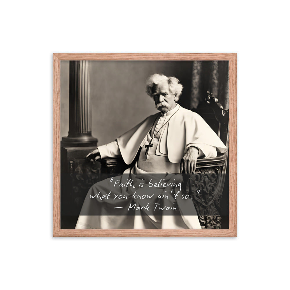 Pope Mark Twain - Not the Pope Framed Quote Poster
