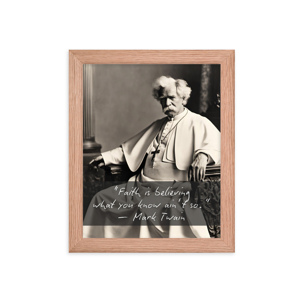 Pope Mark Twain - Not the Pope Framed Quote Poster