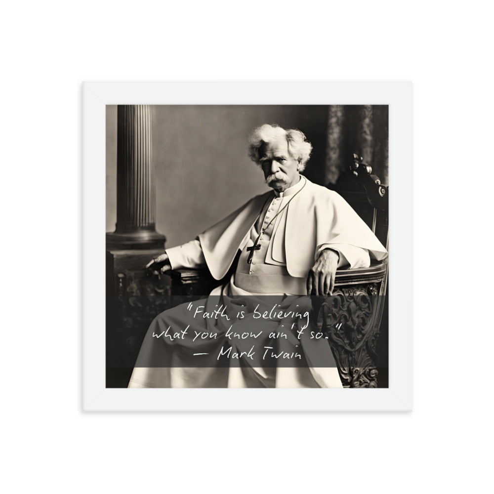 Pope Mark Twain - Not the Pope Framed Quote Poster