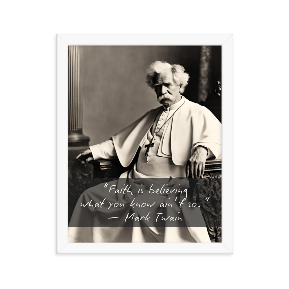 Pope Mark Twain - Not the Pope Framed Quote Poster
