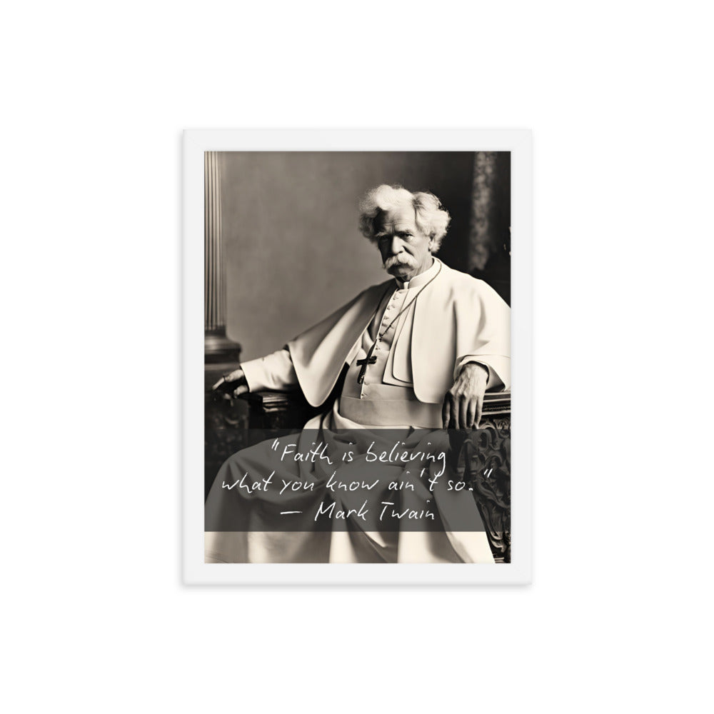 Pope Mark Twain - Not the Pope Framed Quote Poster