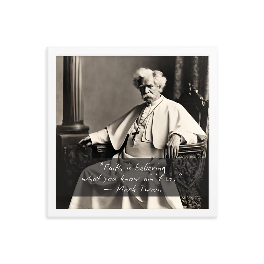 Pope Mark Twain - Not the Pope Framed Quote Poster