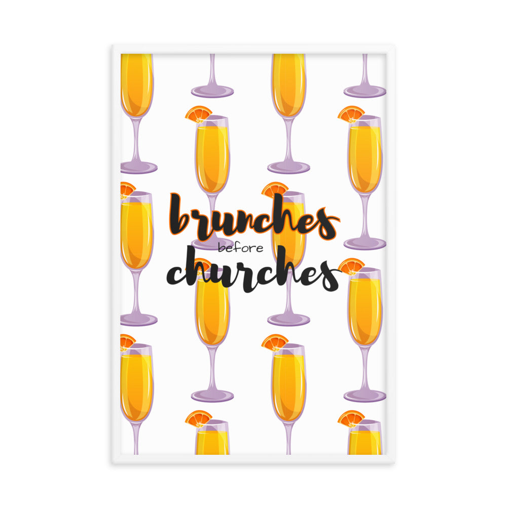 Brunches Before Churches - Framed Poster
