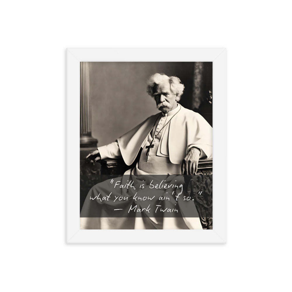 Pope Mark Twain - Not the Pope Framed Quote Poster