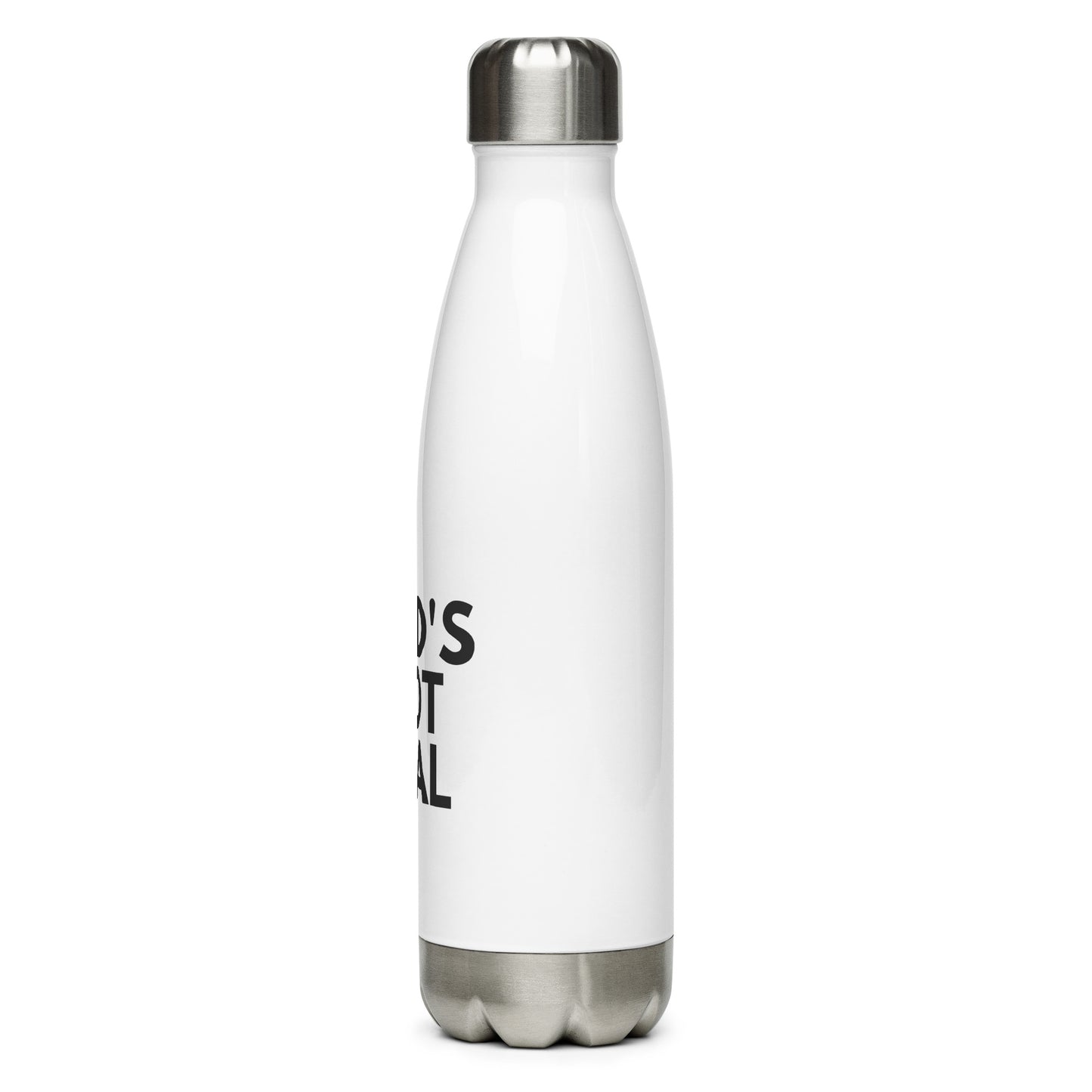 God's Not Real - Stainless Steel Water Bottle
