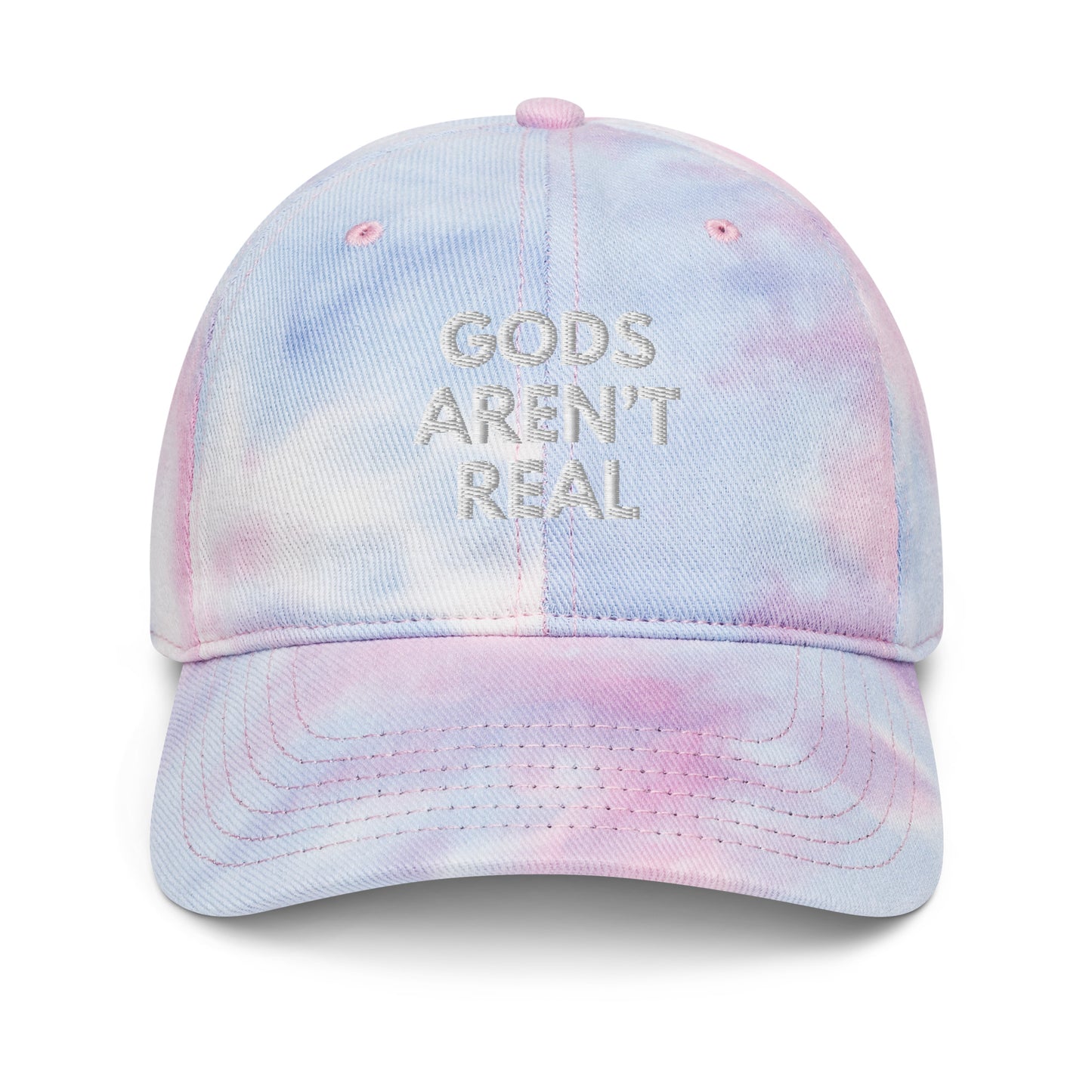 Gods Aren't Real - Tie Dye Dad Hat