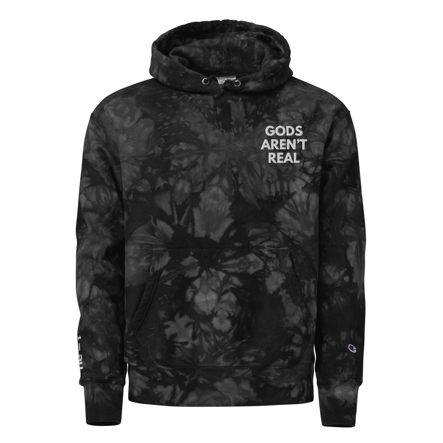 Gods Aren't Real - Tie-Dye Hoodie