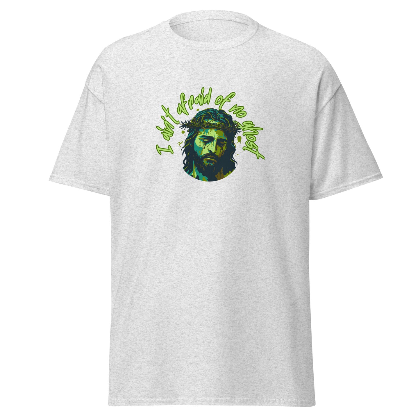 I Ain't Afraid of No Ghost - Classic Tee
