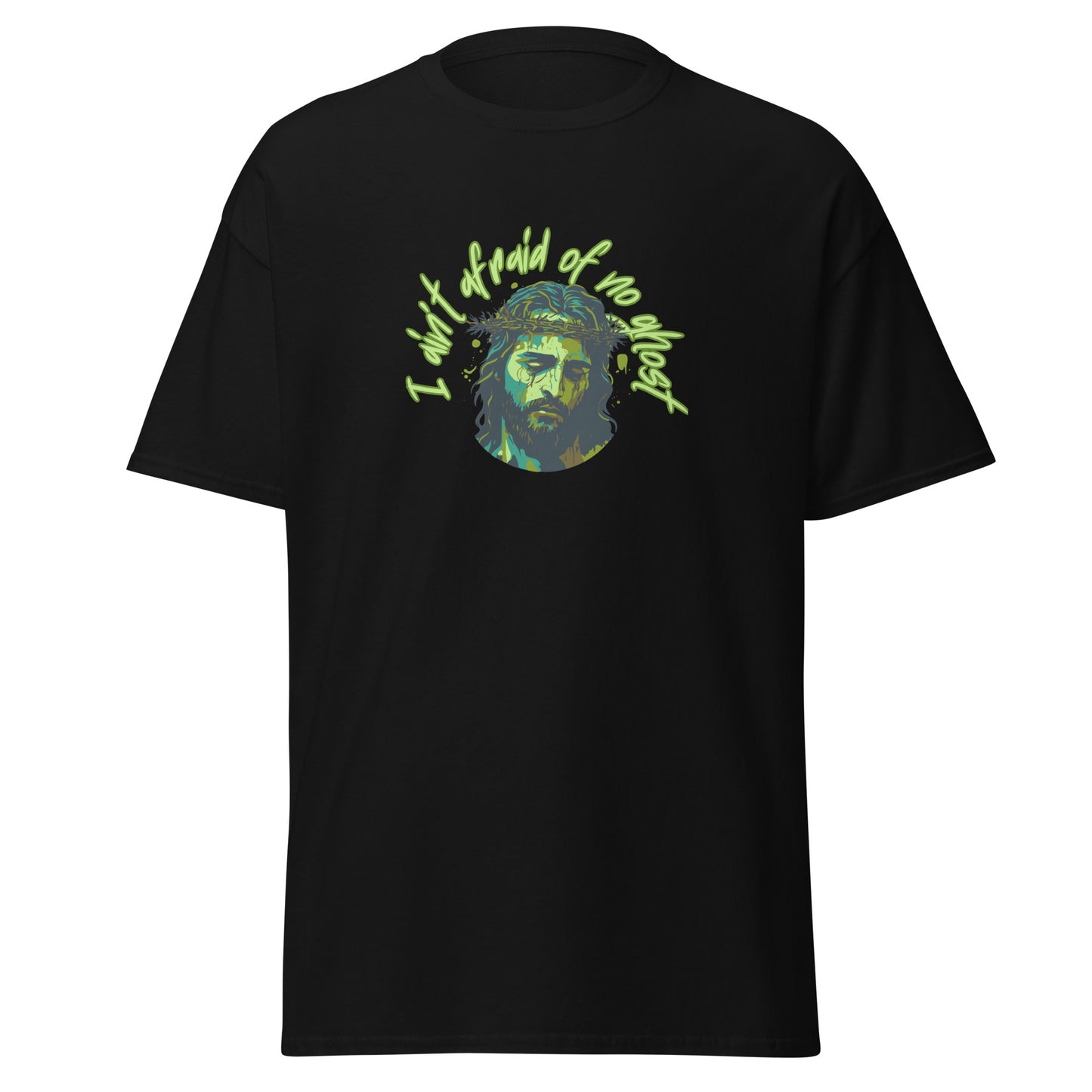 I Ain't Afraid of No Ghost - Classic Tee