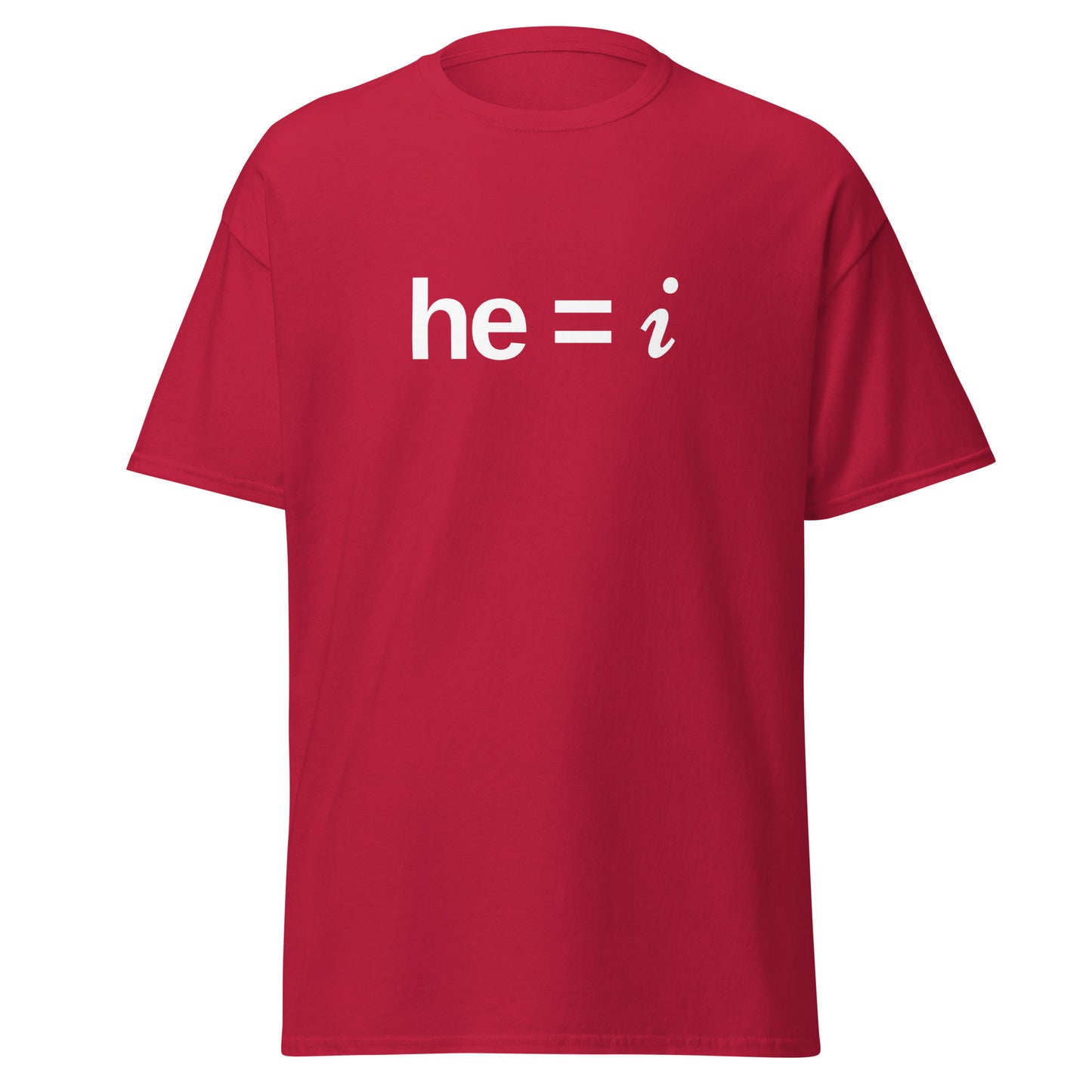 he = i - Classic Tee
