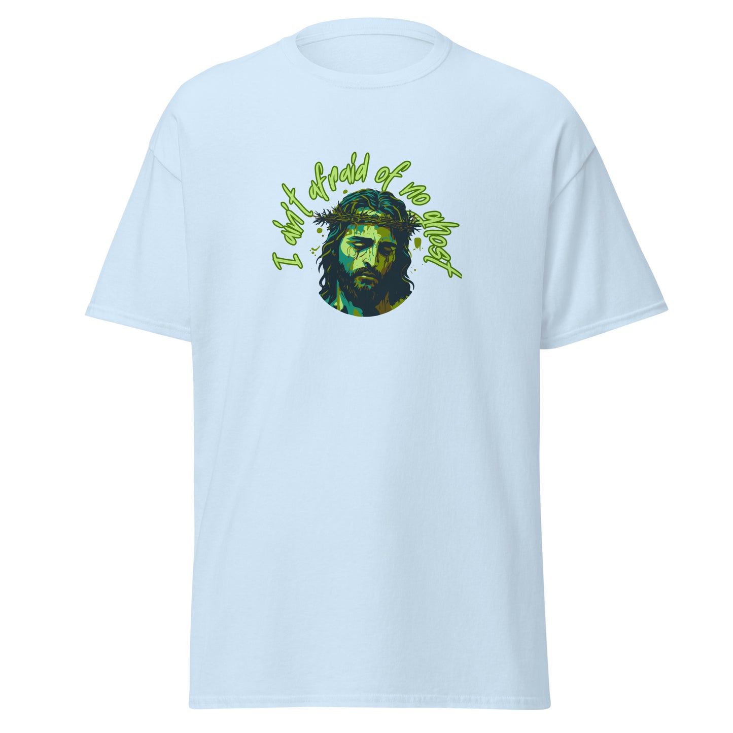 I Ain't Afraid of No Ghost - Classic Tee