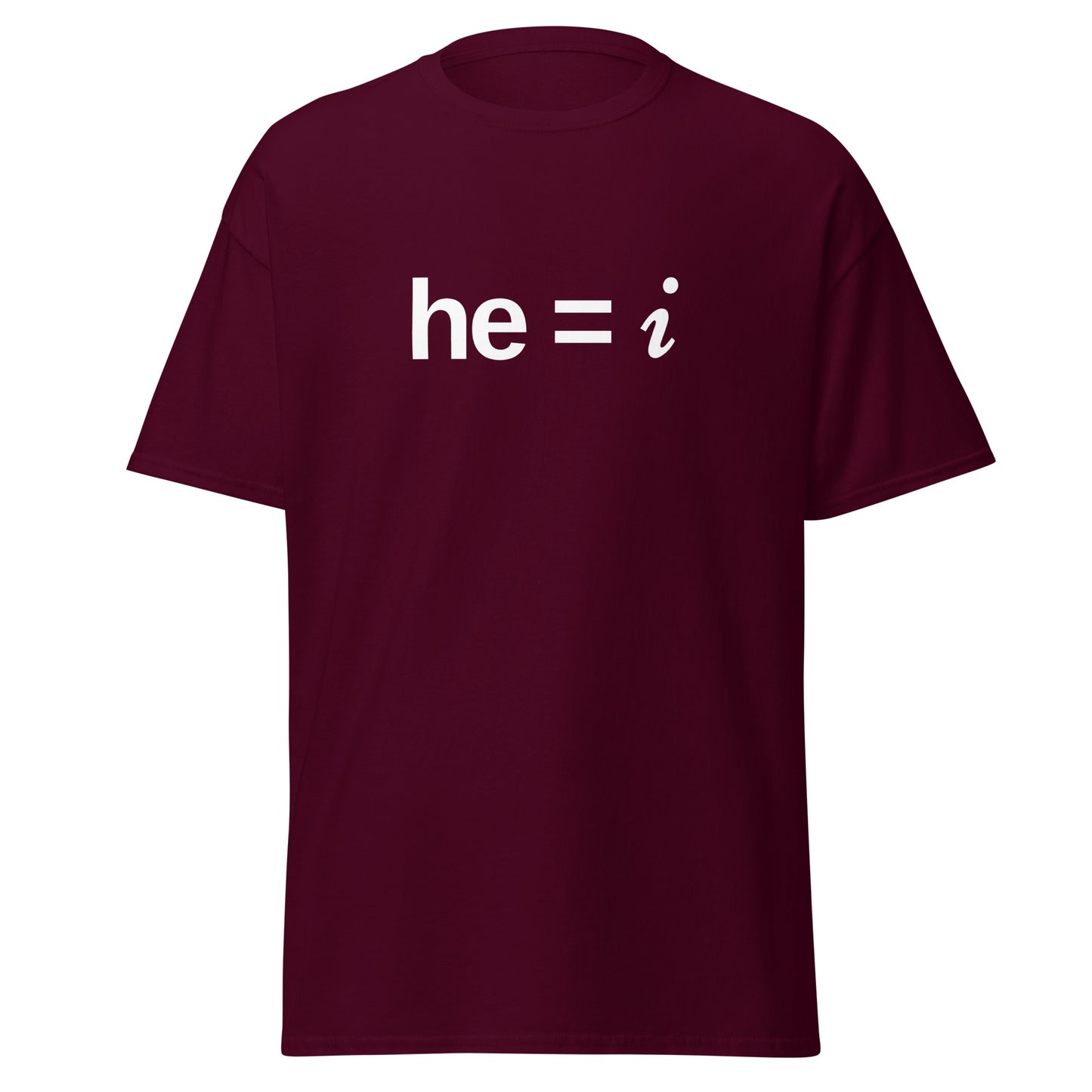 he = i - Classic Tee
