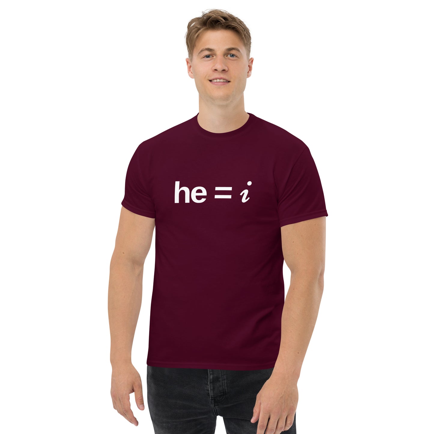 he = i - Classic Tee