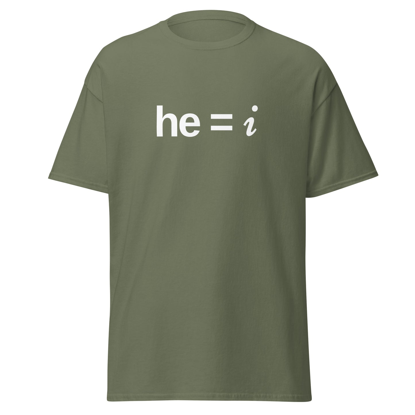 he = i - Classic Tee