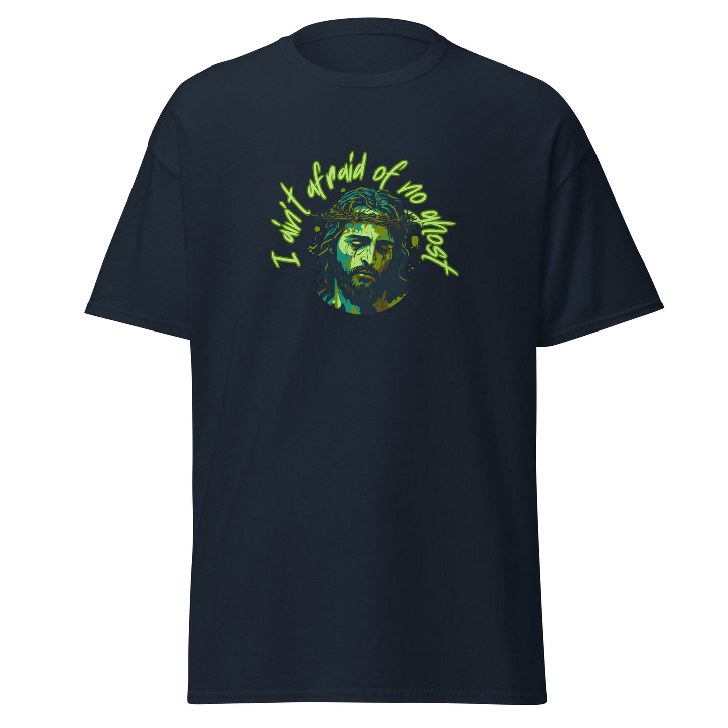 I Ain't Afraid of No Ghost - Classic Tee