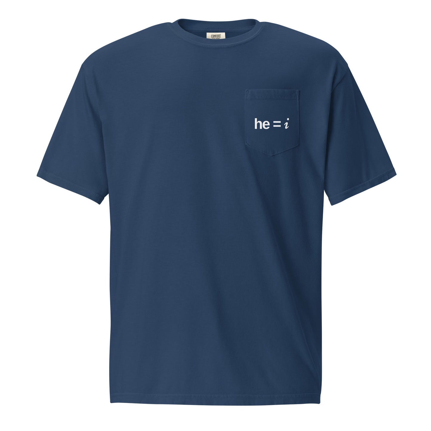 he = i - Pocket Tee