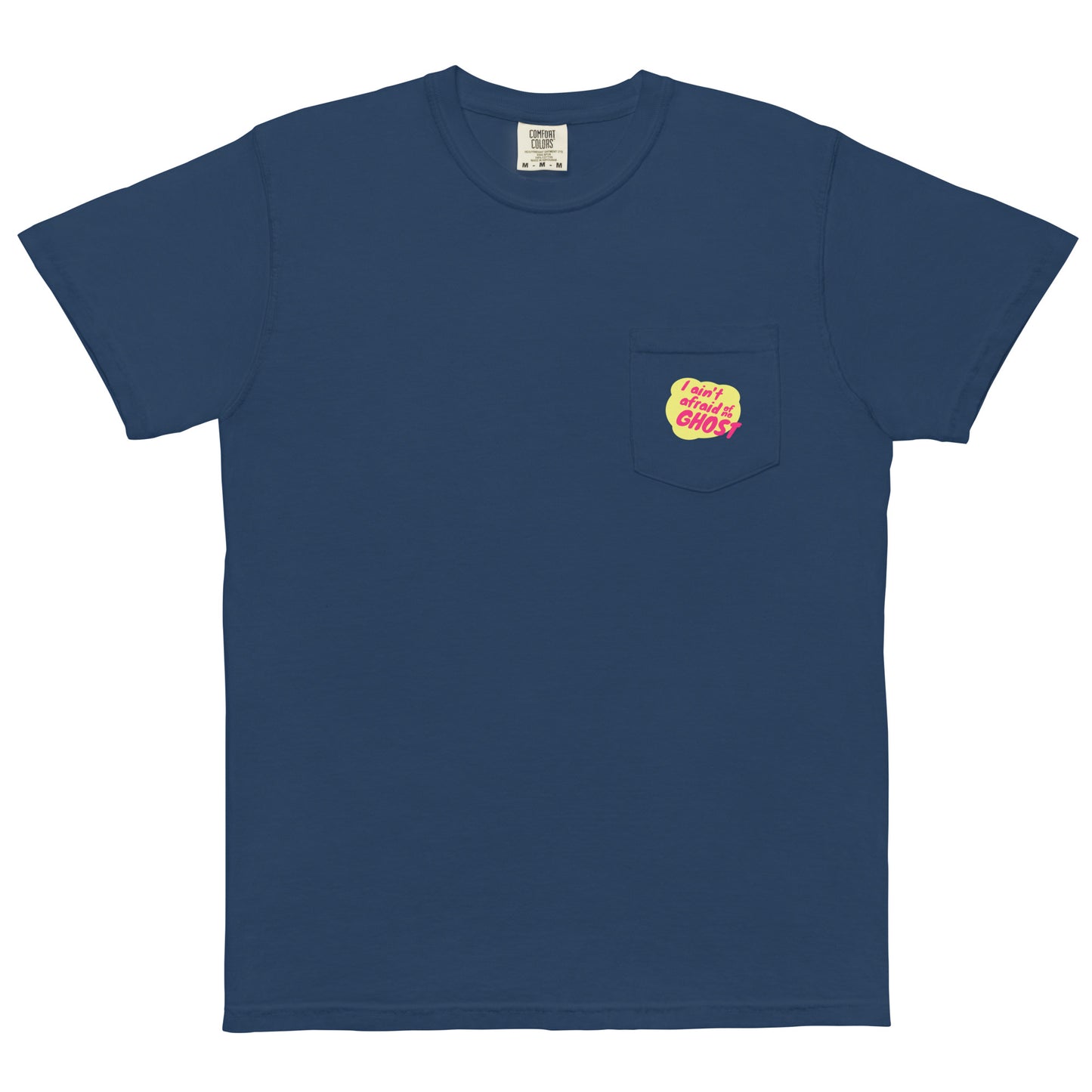 I Ain't Afraid of No Ghost - B-Movie Pocket Tee