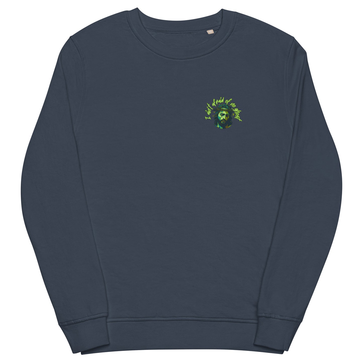 I Ain't Afraid of No Ghost - Crew Neck Sweatshirt