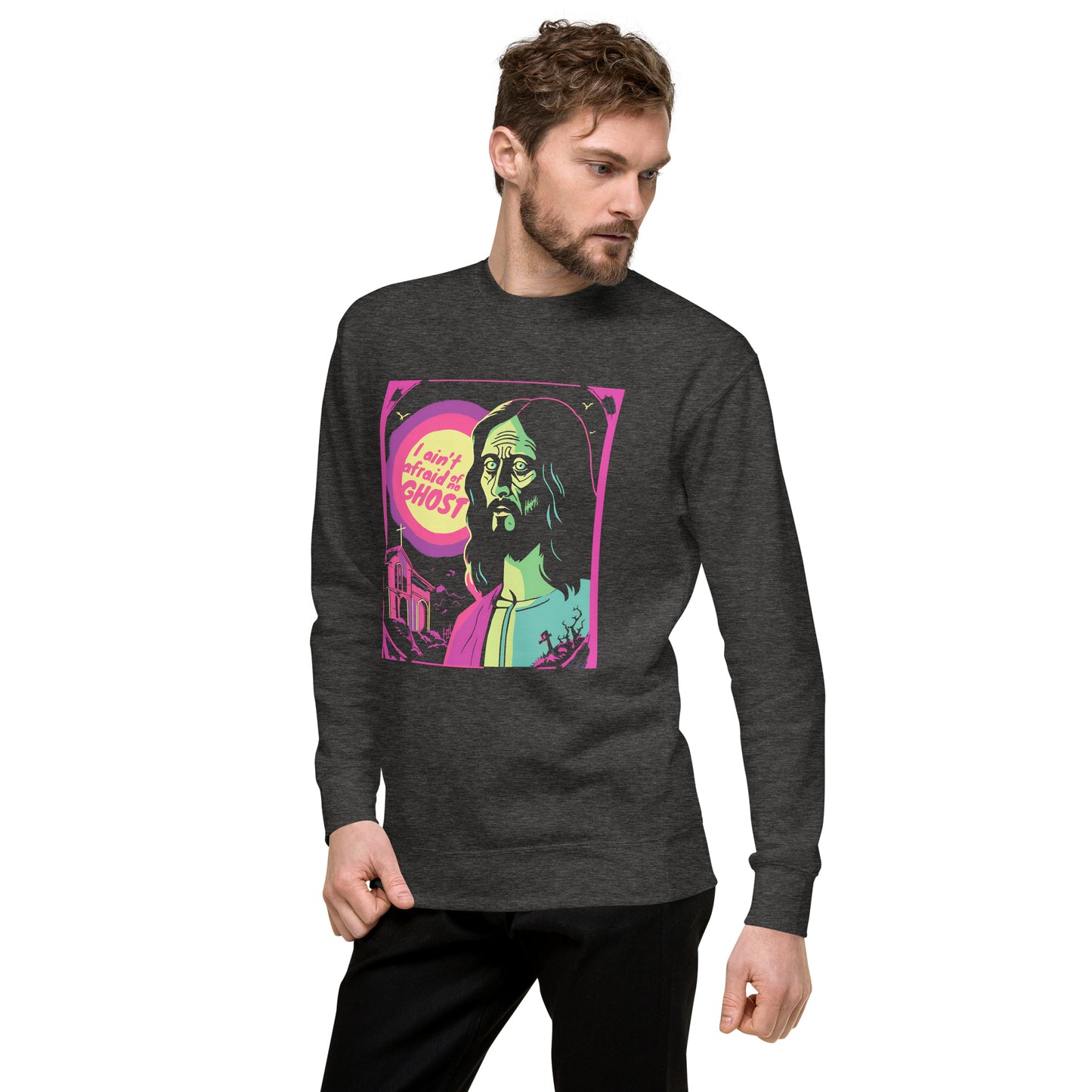 I Ain't Afraid of No Ghost - B-Movie Sweatshirt