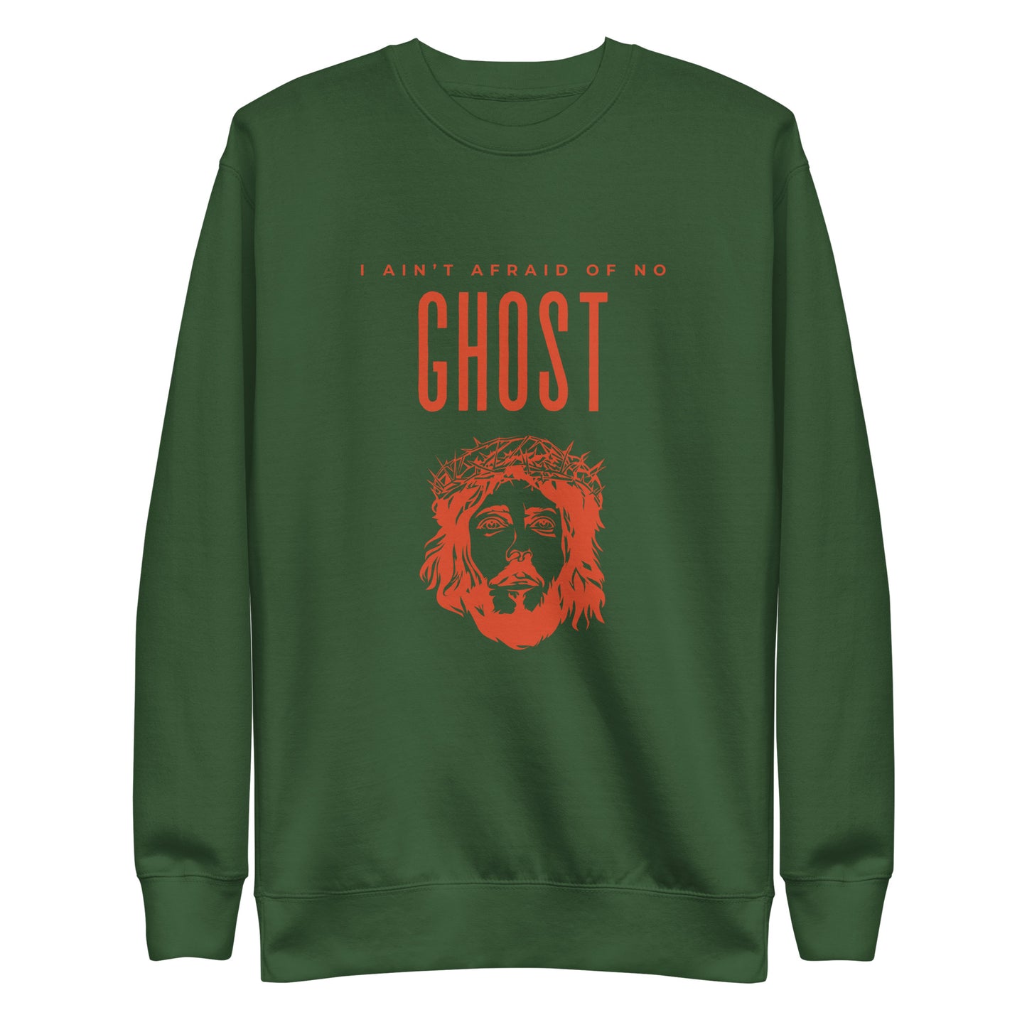 I Ain't Afraid of No Ghost v3 - Sweatshirt