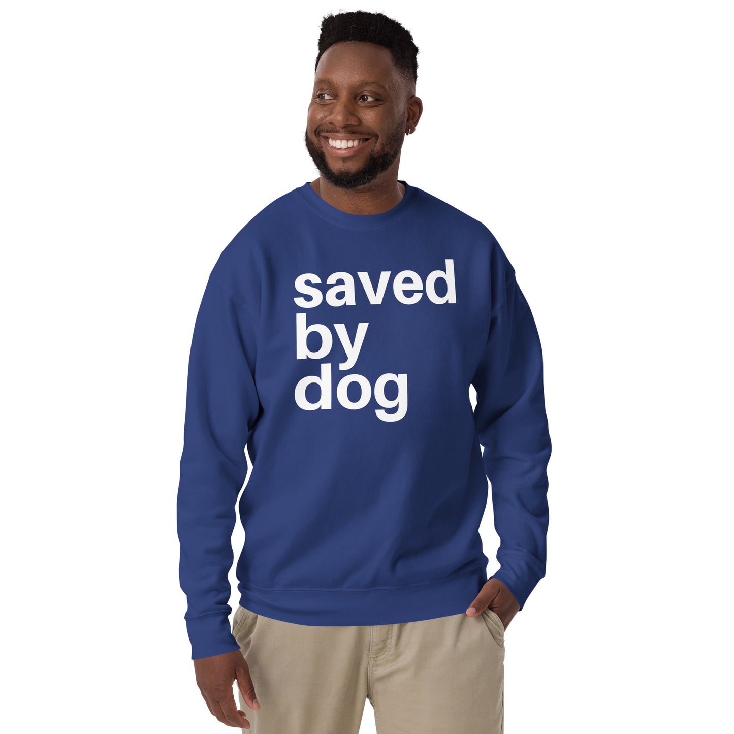Saved by Dog - Sweatshirt