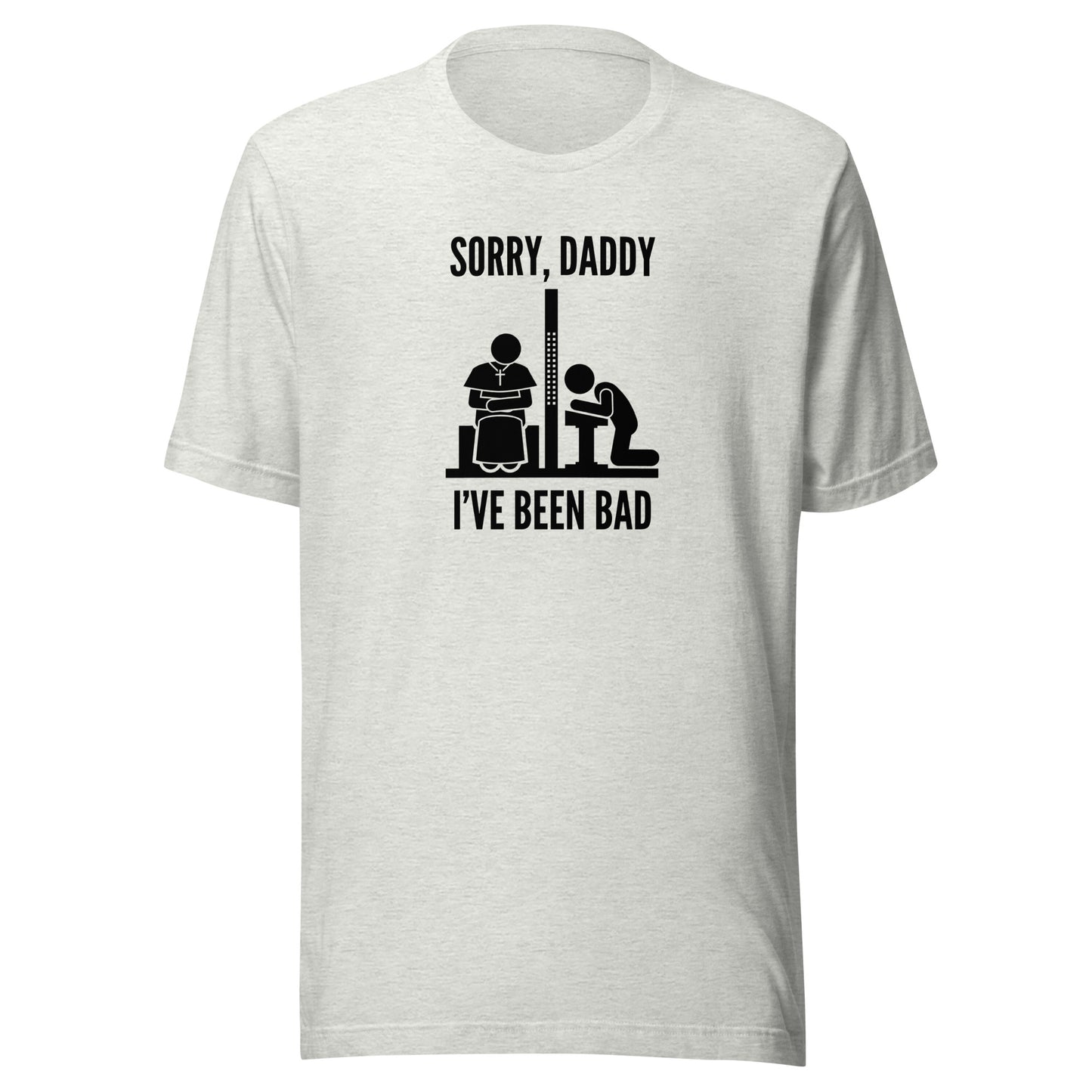 Sorry, Daddy (Light Colors) - Classic Tee
