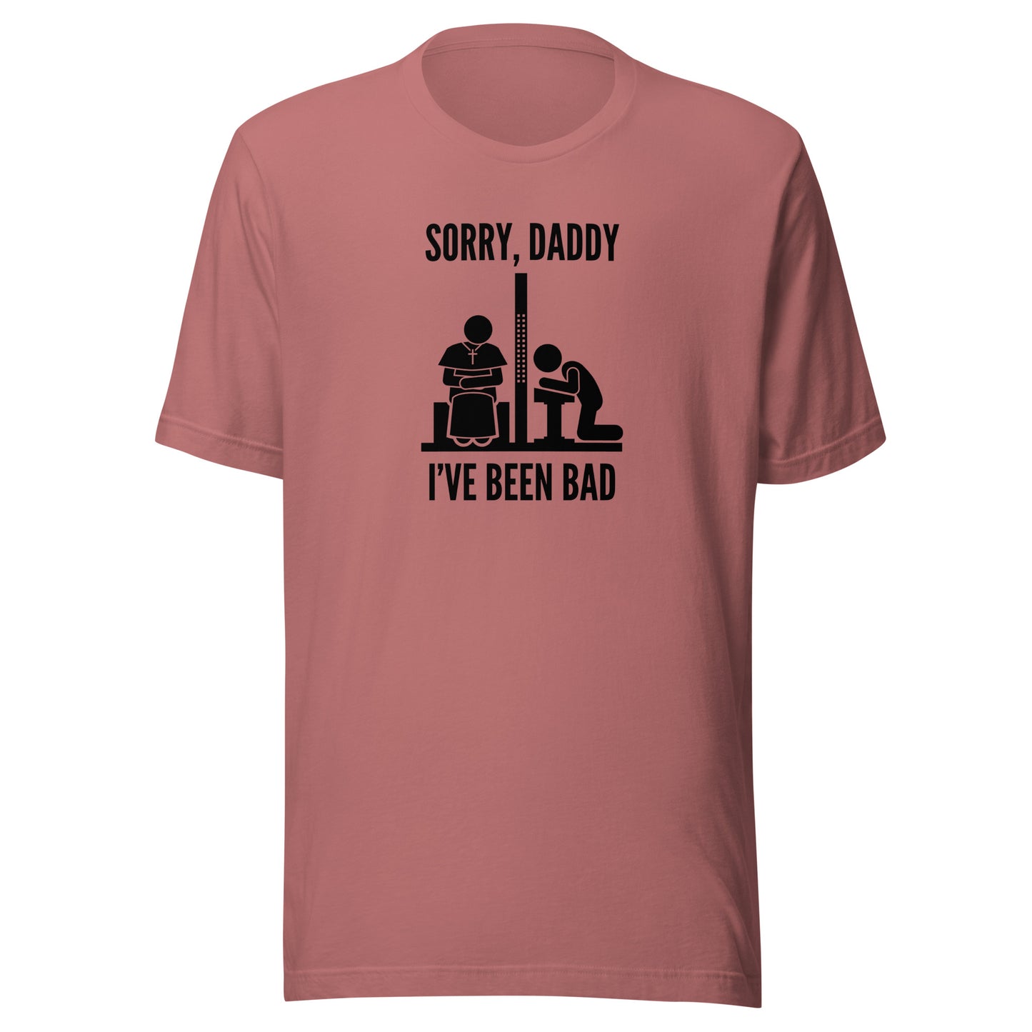 Sorry, Daddy (Light Colors) - Classic Tee