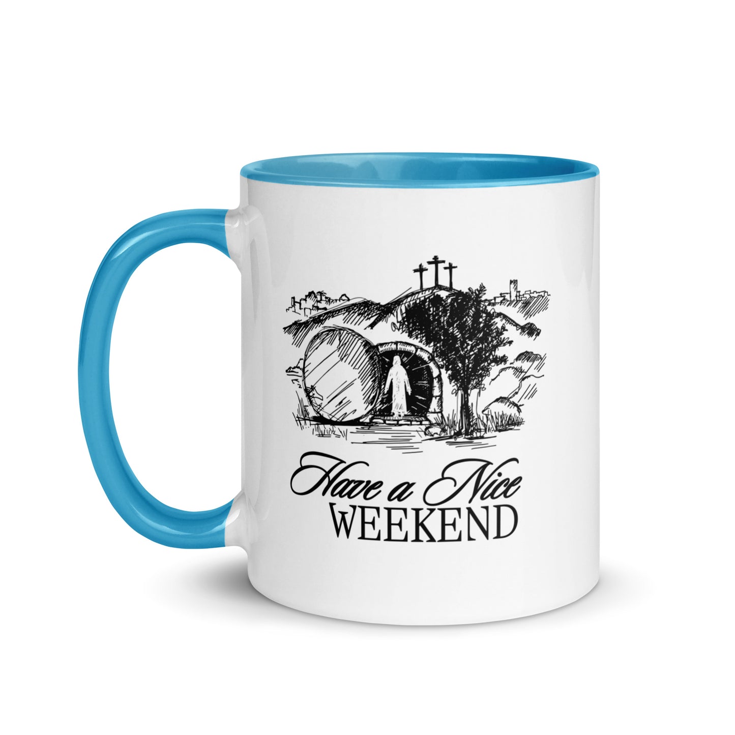 Have a Nice Weekend - Mug
