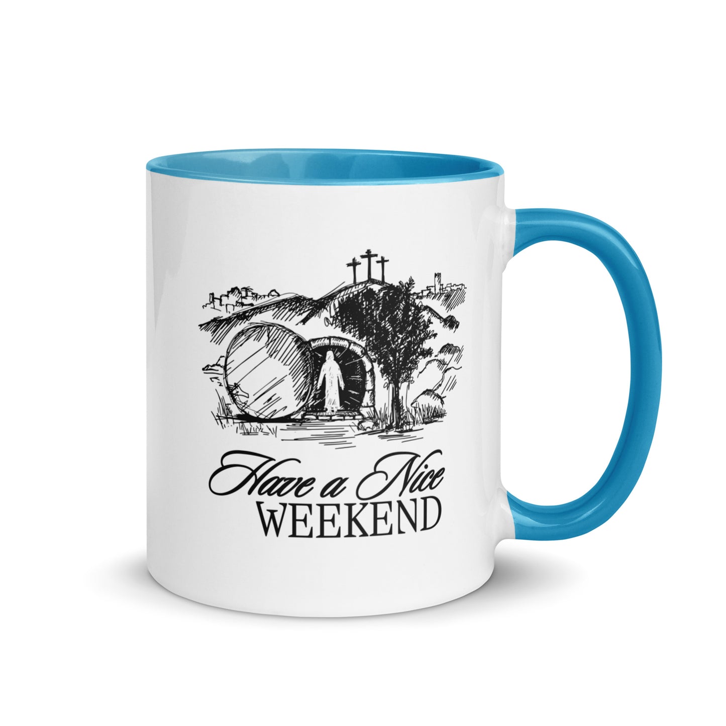 Have a Nice Weekend - Mug
