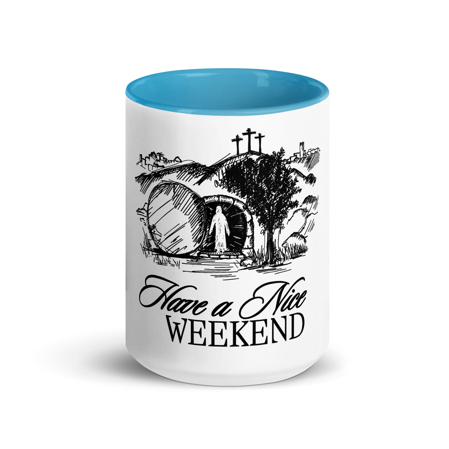 Have a Nice Weekend - Mug