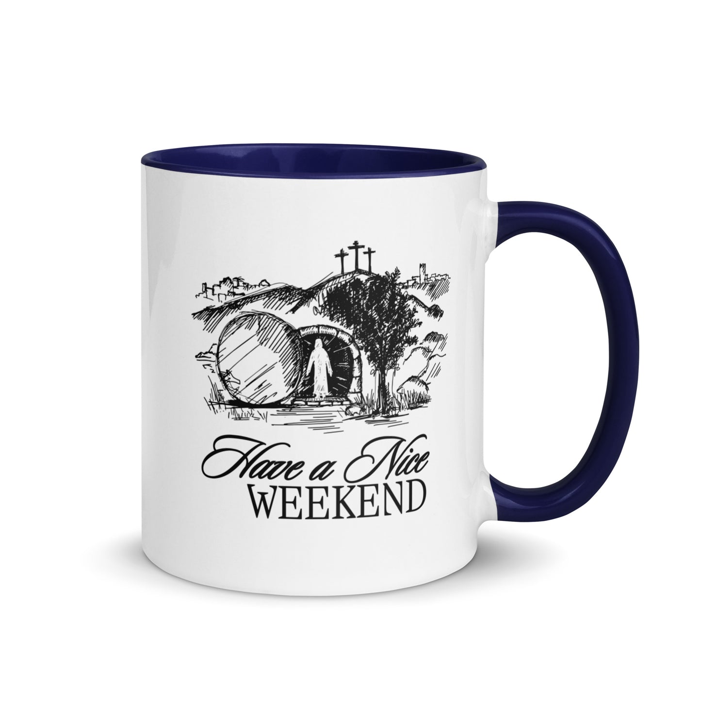Have a Nice Weekend - Mug