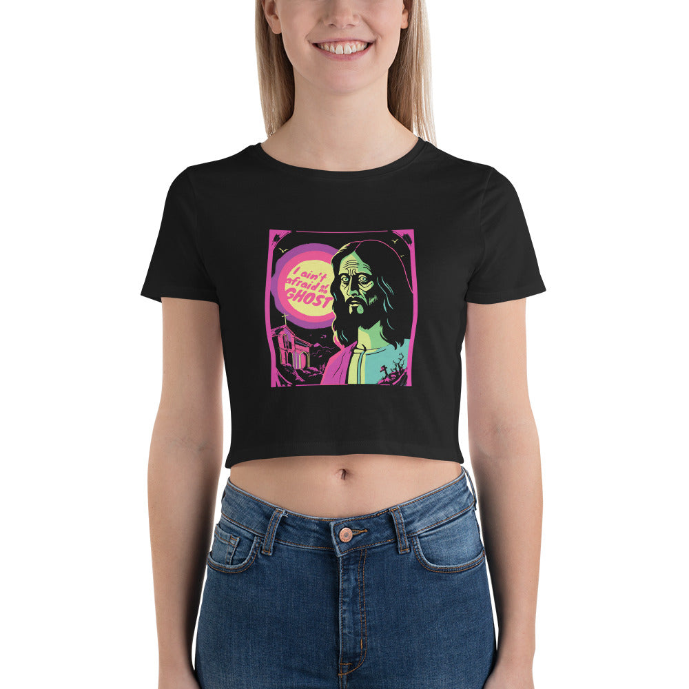 I Ain't Afraid of No Ghost - B-Movie Crop Tee